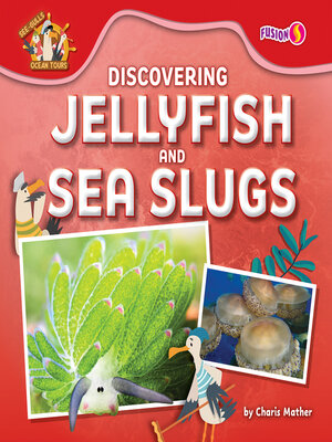 cover image of Discovering Jellyfish and Sea Slugs